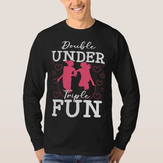 T-shirt Double Under Triple Fun Jumping Rope Skipping Trai (Devant)