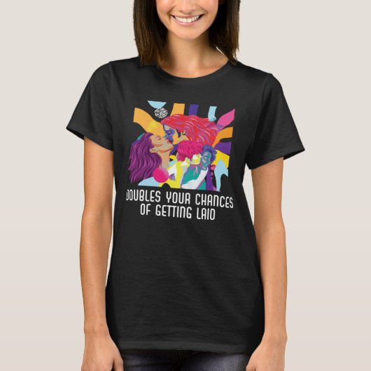 T-shirt Doubles Your Chances Of Getting Laid Bisexual Prid (Devant)