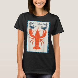 T-shirt Douces Vibrations Uniquement Homard Vin Rétro Amus