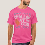 T-shirt Doudou Hanoukka Avec Drôle Dit Challah Sur<br><div class="desc">Doudou Hanoukka Avec Drôle Dit Challah À Ya Girl.</div>