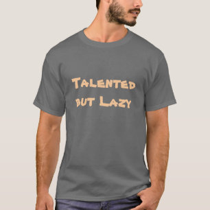 T-shirt Doué mais paresseux