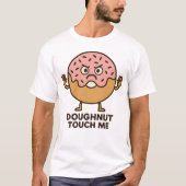T-shirt Doughnut Touch Me (Devant)
