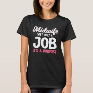 T-shirt Doula Midwoman Birth Companion Entraîneur d'accouc