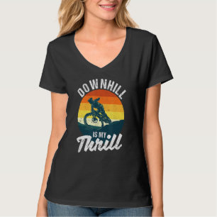 T-shirt Downhill Est My Thrill Mountain Vélo Mtb Vélo Bi