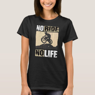 T-shirt Downhill Mountainbike No Ride No Life Fahrrad