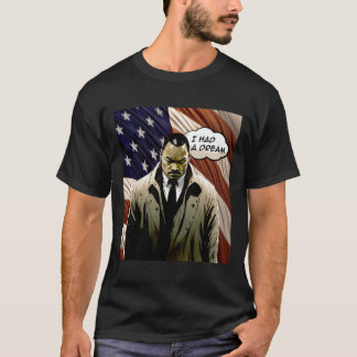 T-shirt Dr Martin Luther King Jr. No. 2 J'avais un rêve