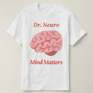 T-shirt Dr. Neuro Mind Matters