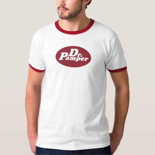 T-shirt Dr. Pamper, pas vous aiment être dans un choyer (Devant)