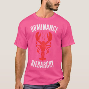 T-shirt Dr Peterson Chemise Dominance Hiérarchie Homard 12