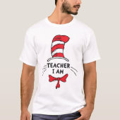 T-shirt Dr Seuss | Chat en Casquette - Enseignant Je suis (Devant)