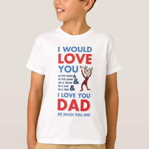 T-shirt Dr Seuss Je T'Aime Papa Tant Que Tu Vois