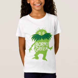 T-Shirt Dr. Seuss   Lorax - Né pour être vert