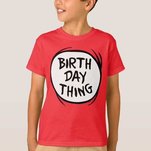 T-shirt Dr. Seuss Thing One Thing Two - Birthday Thing (Devant)