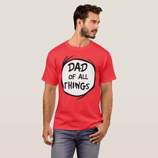 T-shirt Dr Seuss Thing One Thing Two - Papa de toutes chos (Devant entier)