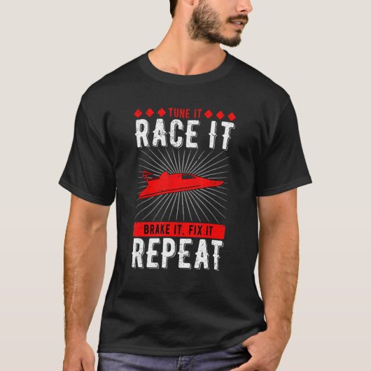 T-shirt Drag Bateau Racing Tune It Race It Braquer It Fix  (Devant)