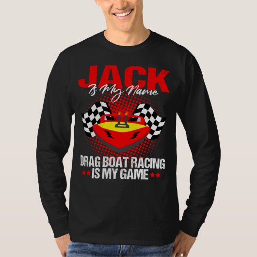 T-shirt Drag Boat Driver Quote for Speedboat Racing Jack   (Devant)