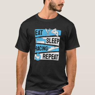 T-shirt Drag Boat Racing Eat Sleep Racing Repeat