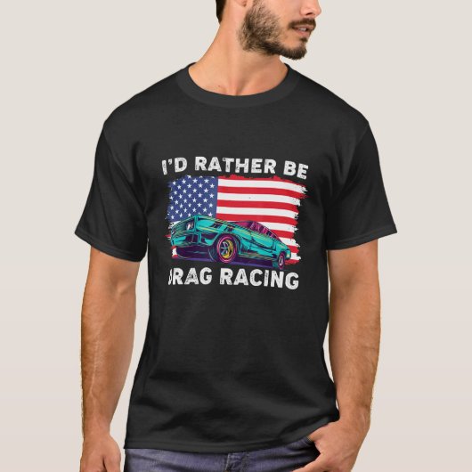 T-shirt Drag Racer Patriotic American Flag Drag Racing (Devant)