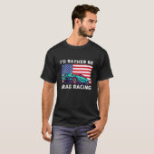 T-shirt Drag Racer Patriotic American Flag Drag Racing (Devant entier)