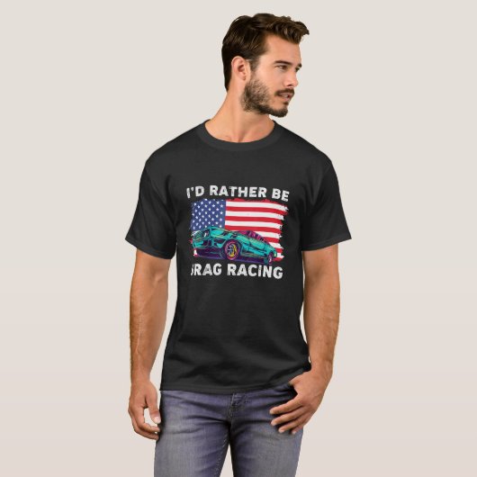 T-shirt Drag Racer Patriotic American Flag Drag Racing (Devant entier)