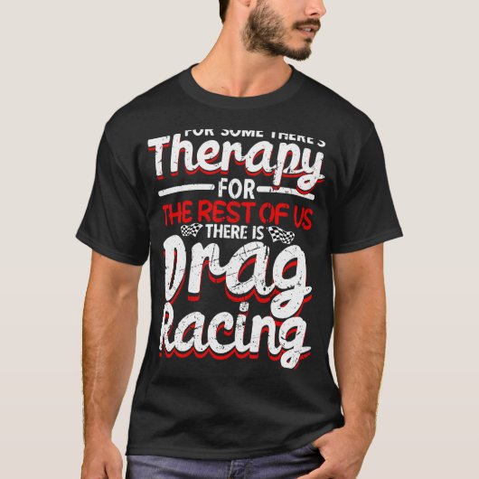 T-shirt Drag Racing Drag Racer Car Racing  1 (Devant)