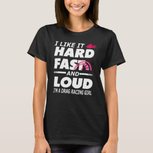 T-shirt Drag Racing Girl