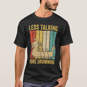 T-shirt Dragon Boat Racing Race Drummer Moins parler plus