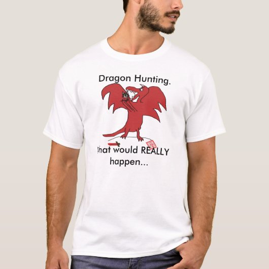 T-shirt Dragonfail, chasse de dragon., ce qui VRAIMENT… (Devant)