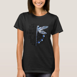 T-shirt Dragonfly Dans Un Monde Plein De Grandmas Be A Kik