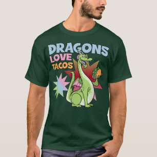 T-shirt Dragons Love Tacos