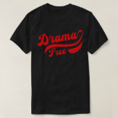 T-shirt Drame gratuit (Design devant)