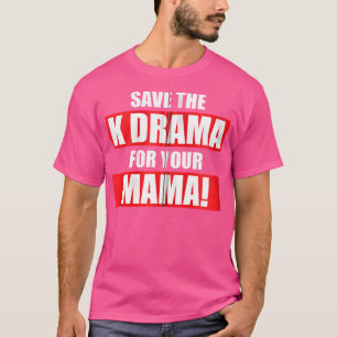 T-shirt Drame K-Drama K-Pop Musique Coréenne Drôle n