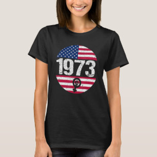 T-shirt Drapeau américain 1973 Protect Pro Roe Feminism Pr