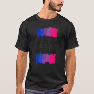 T-shirt Drapeau Bisexuel Bi Pride Juste Confus Par Votre I