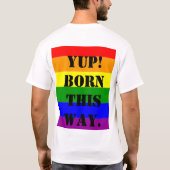 T-shirt Drapeau de la fierté gay Oui ! Né comme ça (Dos)