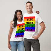T-shirt Drapeau de la fierté gay Oui ! Né comme ça (Unisexe)