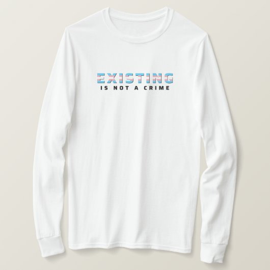 T-shirt Drapeau de la Fierté trans existant n'est pas un c (Design devant)