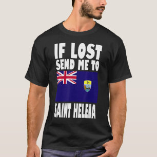 T-shirt Drapeau de Sainte Hélène Design Si perdu envoyez-m