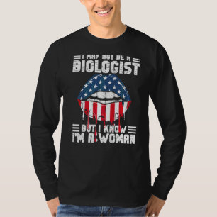 T-shirt Drapeau des lèvres Je ne suis peut-être pas biolog