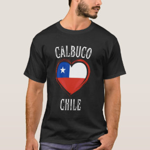 T-shirt Drapeau du Chili Cœur Ville Calbuco