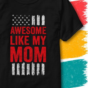 T-shirt Drapeau étoilé Citation Génial Comme Ma Mère