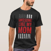 T-shirt Drapeau étoilé Citation Génial Comme Ma Mère (Devant)