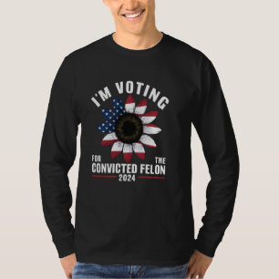 T-shirt Drapeau Felon condamné Le Président que je vote