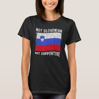 T-shirt Drapeau National Non Slovène, Mais Soutenant Inspi