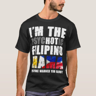 T-shirt Drapeau philippin philippin chaud Mama Philippines