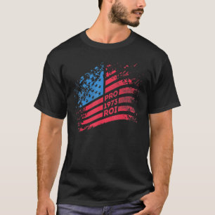 T-shirt Drapeau Pro Choice Pro Roi 1973 Aux États-Unis