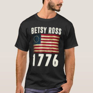 T-shirt Drapeau vintage Betsy Ross 1776 4 juillet Indépend