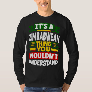 T-shirt Drapeau zimbabwéen zimbabwéen C'est une chose zimb