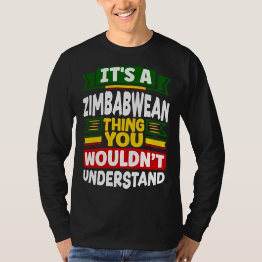 T-shirt Drapeau zimbabwéen zimbabwéen C'est une chose zimb (Devant)