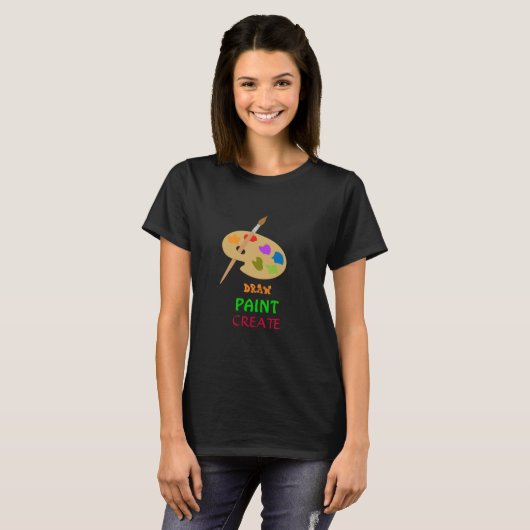 T-shirt Draw Paint Créer un slogan Palette d'artiste (Devant entier)